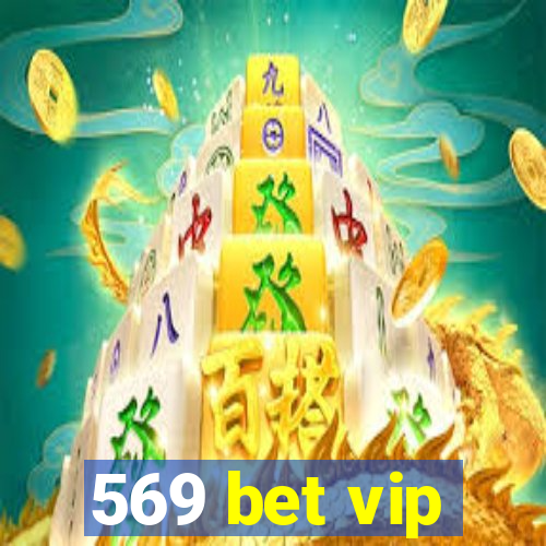 569 bet vip